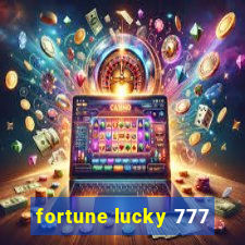 fortune lucky 777